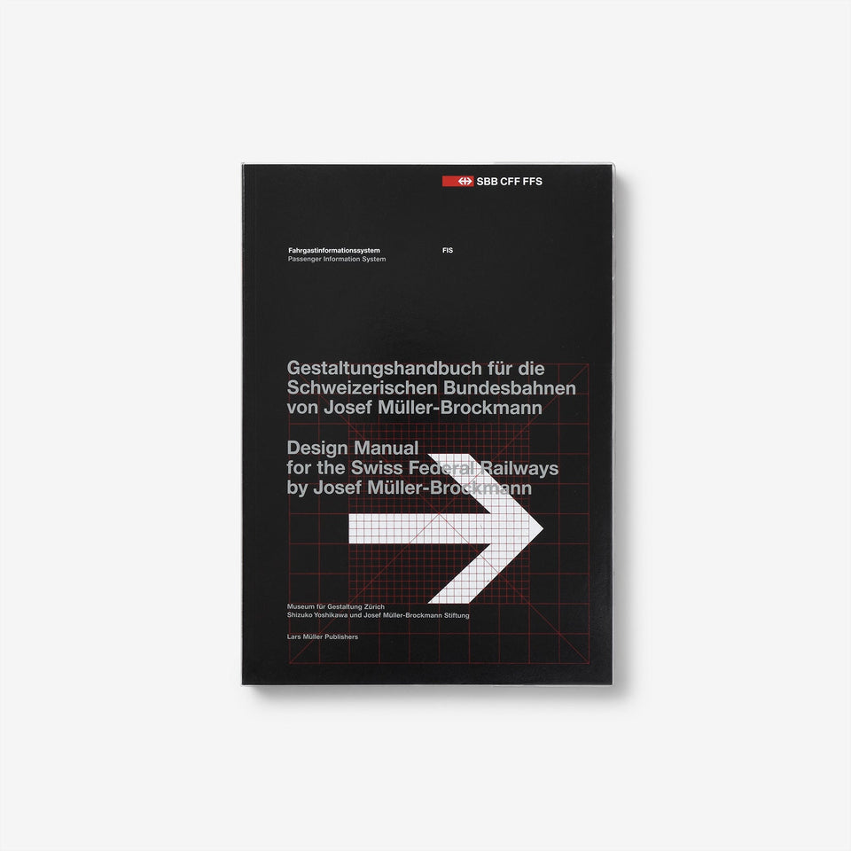 Passenger Information System: Design Manual for the Swiss Federal Railways by Josef Müller-Brockmann