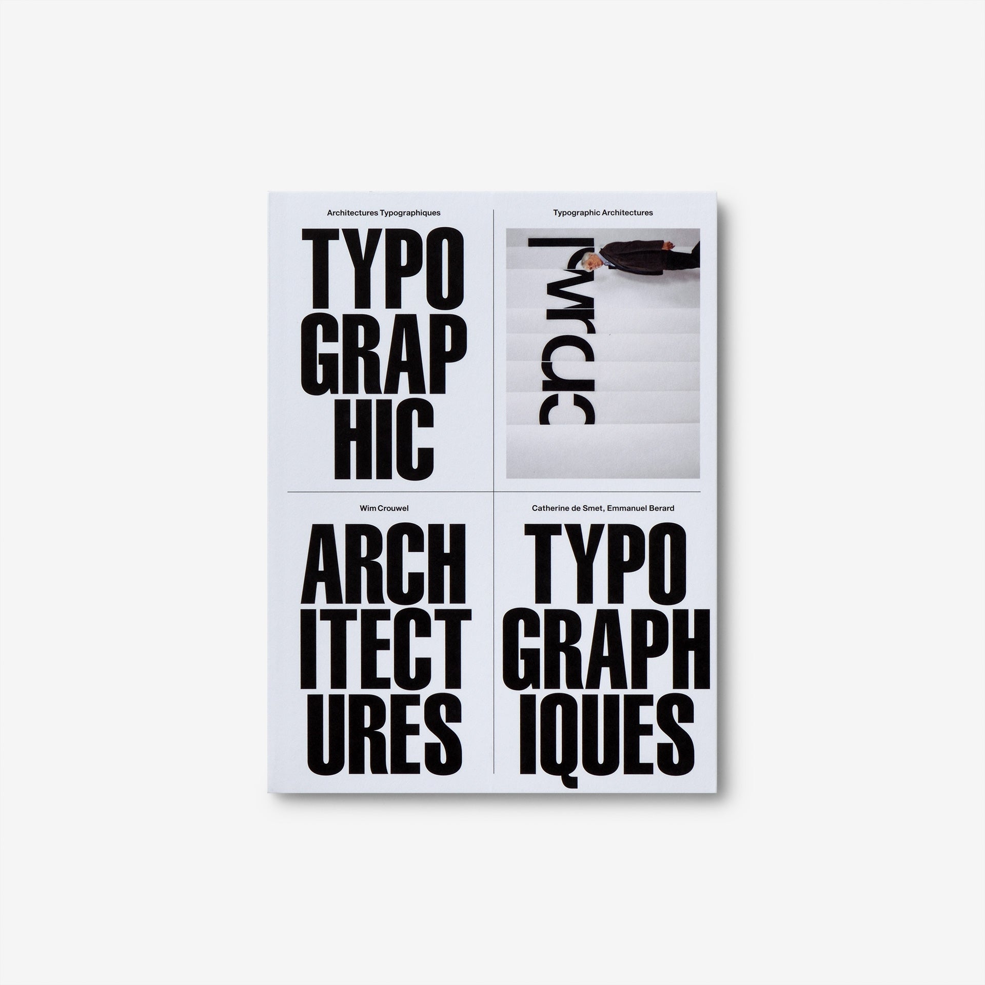 Wim Crouwel: Typographic Architectures