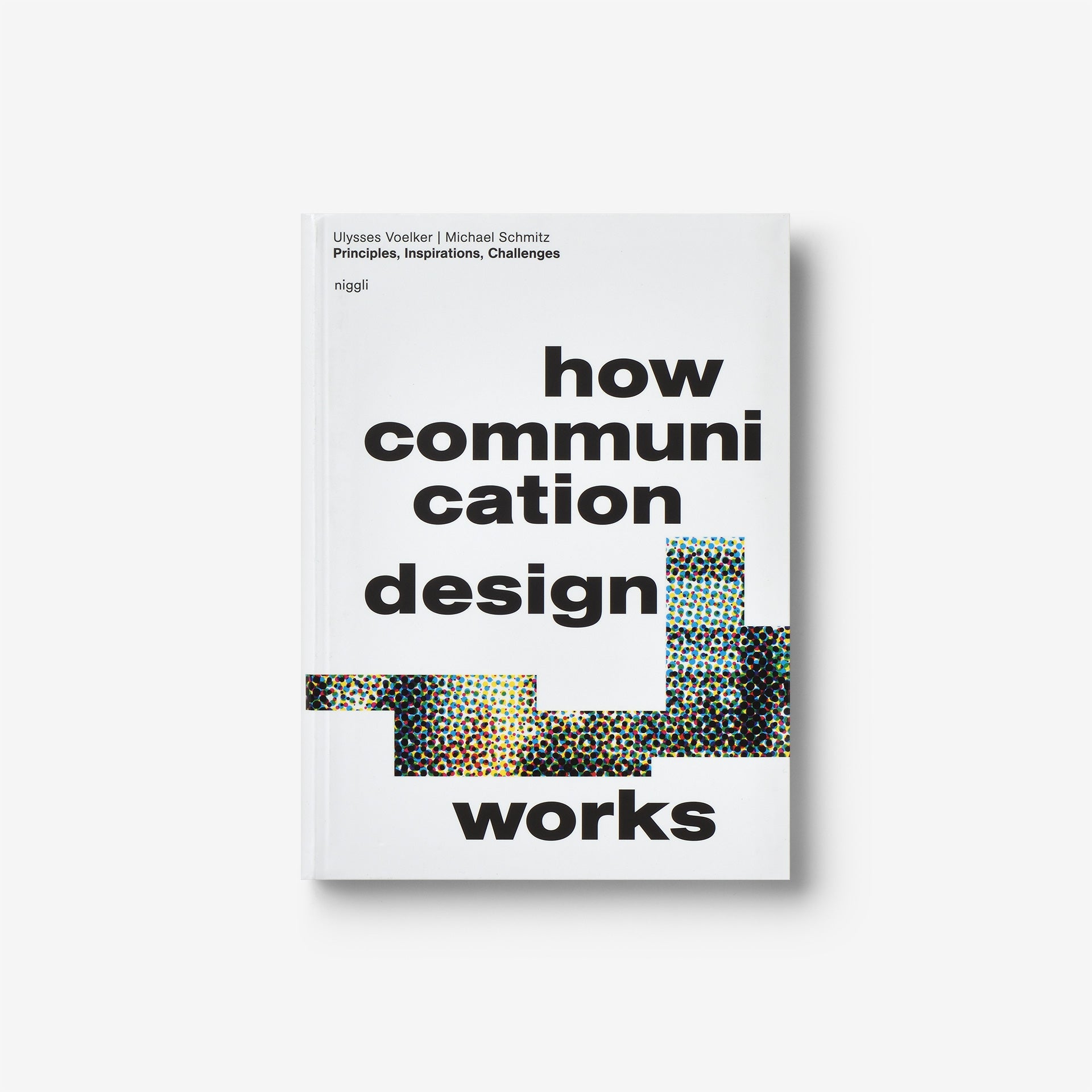 How Communication Design Works: Principles, Inspirations & Challenges