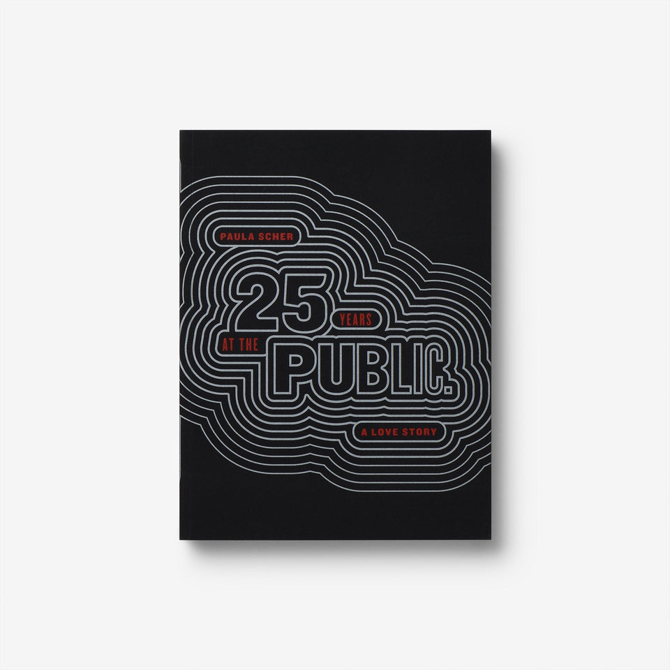 Paula Scher: Twenty-Five Years at the Public, A Love Story