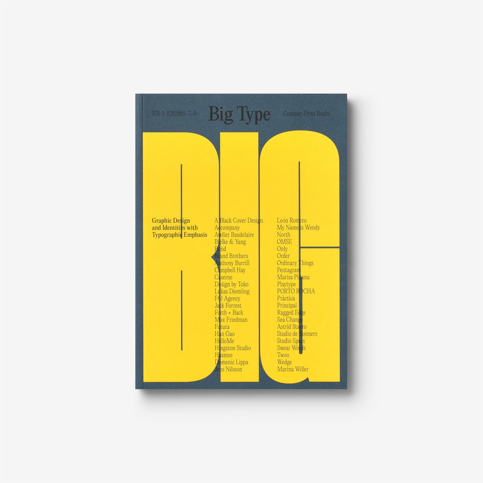 Big Type: Graphic Design and Identities with Typographic Emphasis